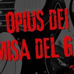 Opius Dei y La Misa del Gayo